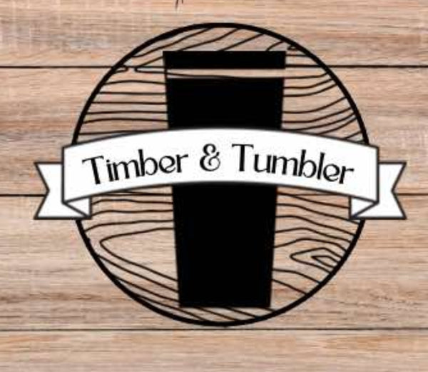 Timber & Tumbler